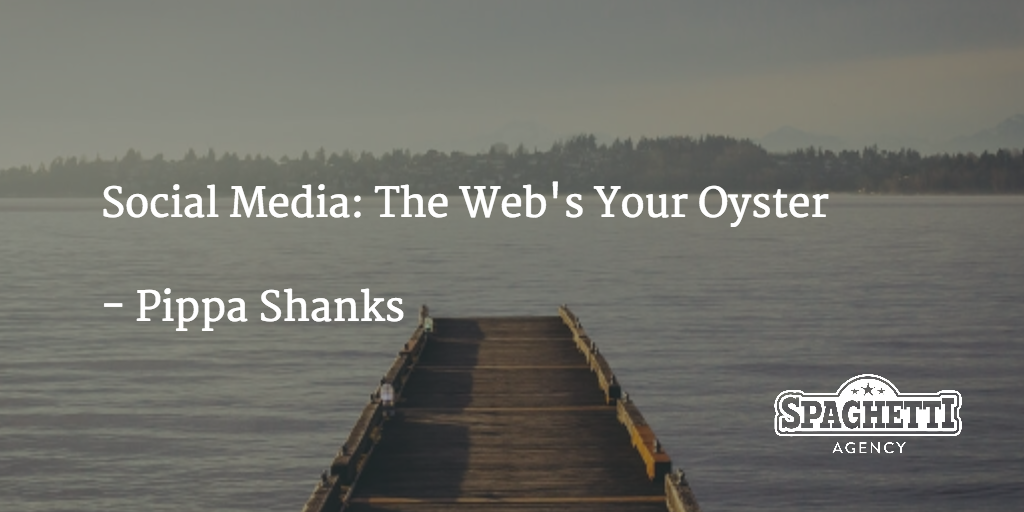 Social Media: The Web's Your Oyster