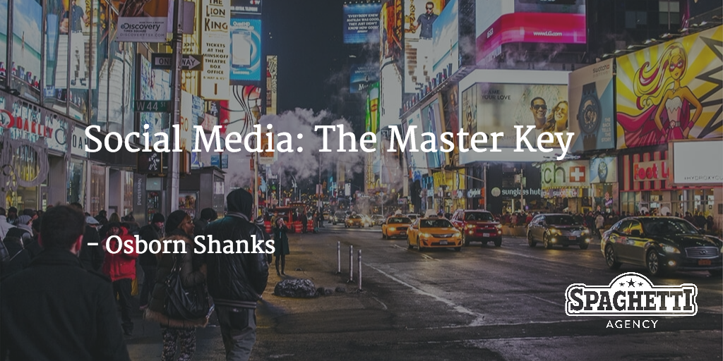 Social Media: The Master Key - Osborn Shanks