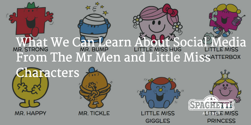 What We Can Learn About Social Media From The Mr Men and Little Miss Characters