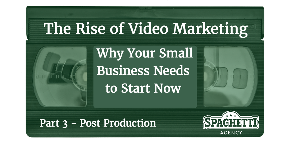 Part III of The Rise of Video Marketing…