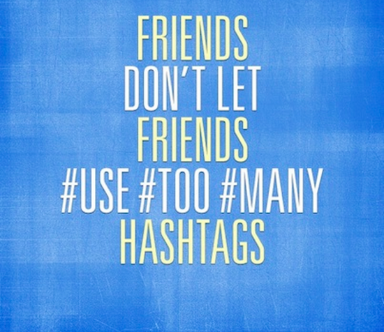 Don'y let Friends Use Too Many Hashtgas