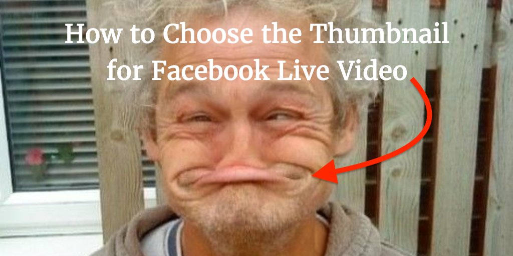 How to Choose the Thumbnail for Facebook Live Video