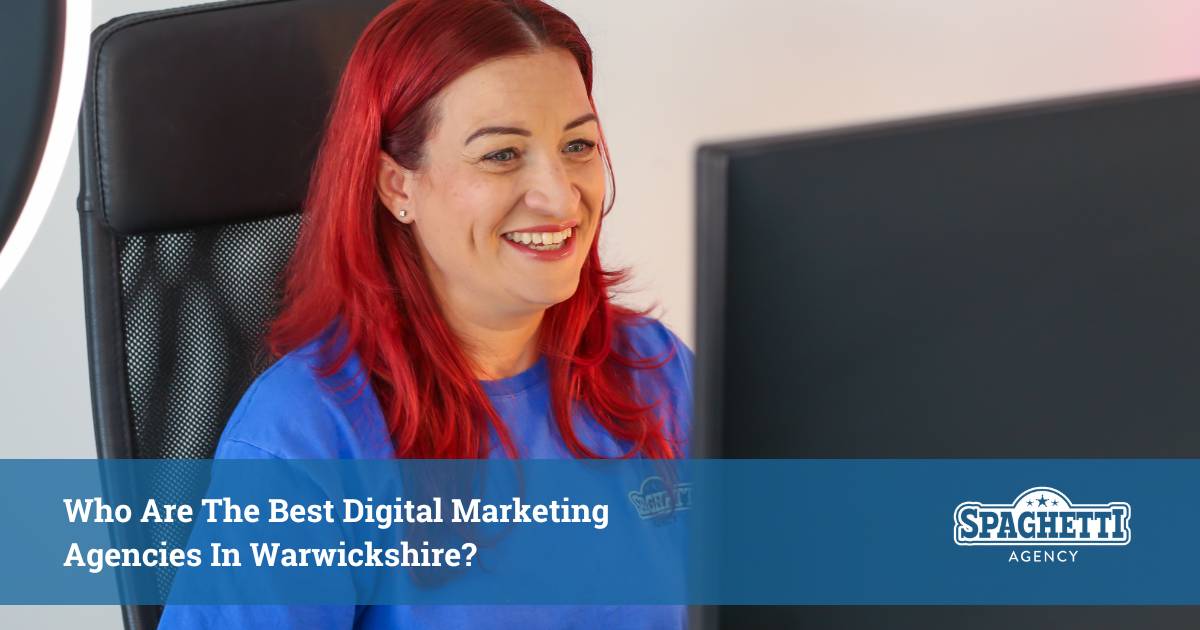 Who Are The Best Digital Marketing Agencies in Warwickshire
